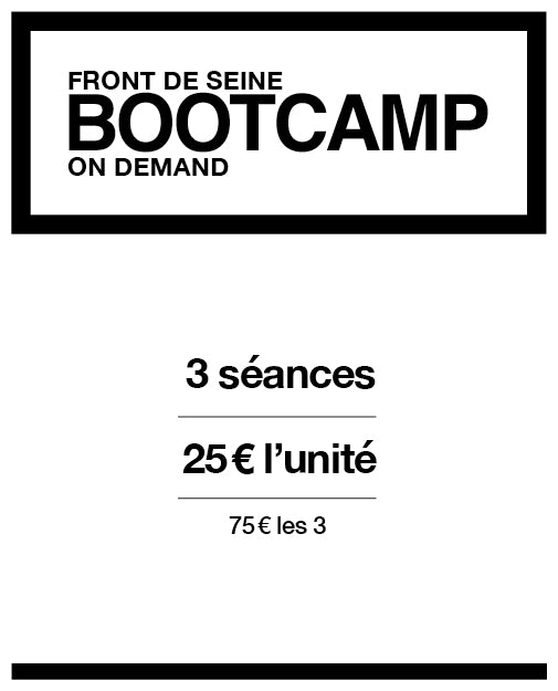 BOOTCAMP 3 SÉANCES