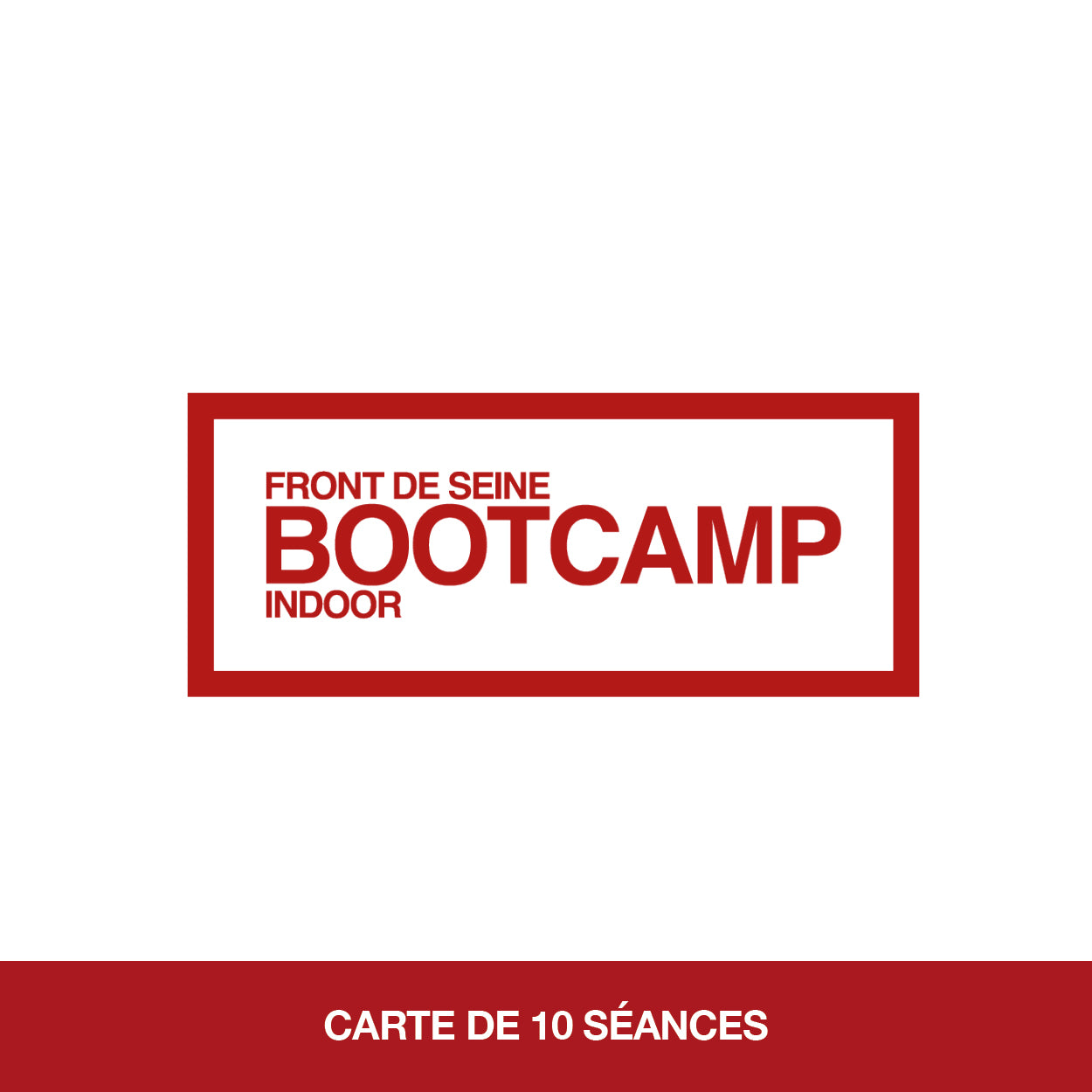 BOOTCAMP INDOOR 10 UNITÉS