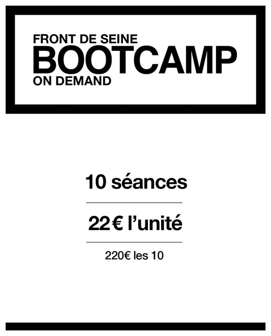 BOOTCAMP 10 SÉANCES