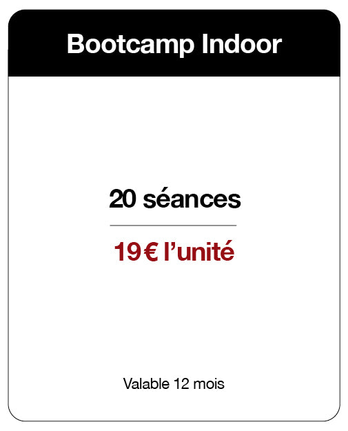 BOOTCAMP INDOOR 20 UNITÉS