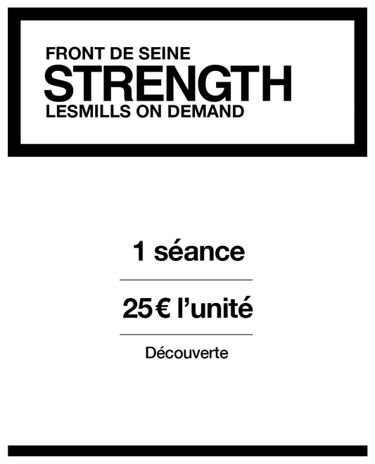 LESMILLS STRENGTH 1 SÉANCE